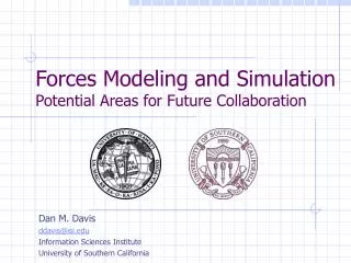 Forces Modeling and Simulation Potential Areas for Future Collaboration