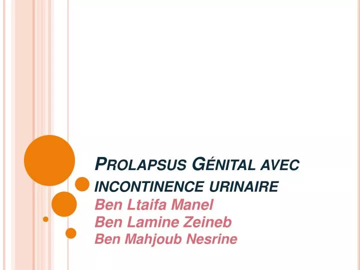 prolapsus g nital avec incontinence urinaire