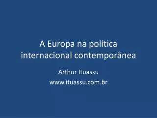 A Europa na política internacional contemporânea