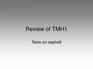 Review of TMH1