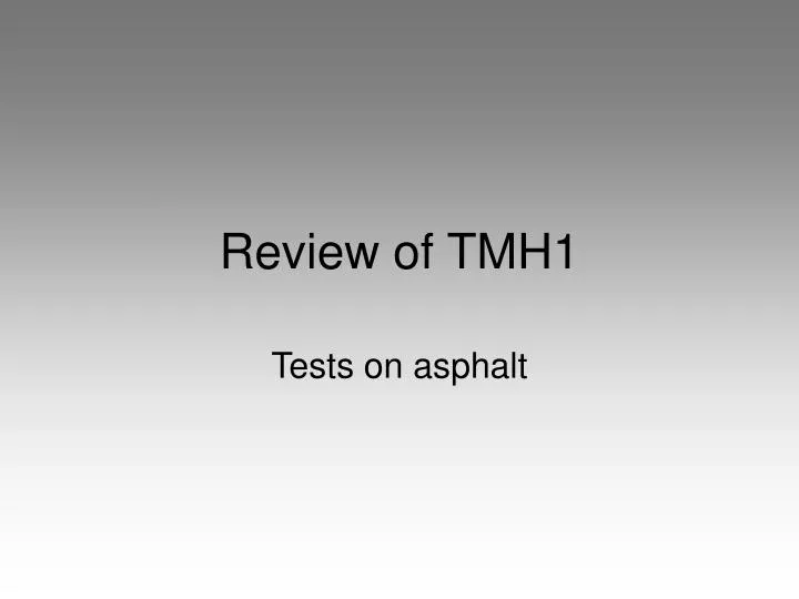 review of tmh1