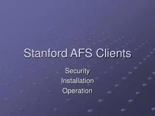 Stanford AFS Clients