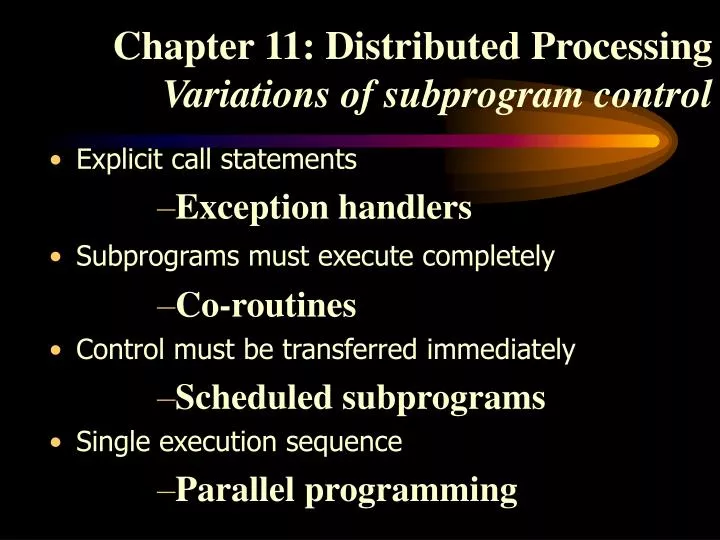 chapter 11 distributed processing variations of subprogram control