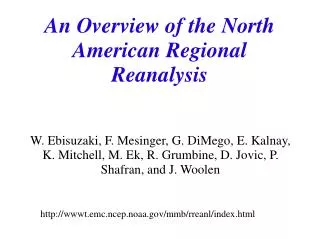 An Overview of the North American Regional Reanalysis