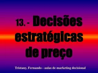13. - Decisões estratégicas de preço