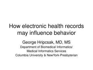 How electronic health records may influence behavior