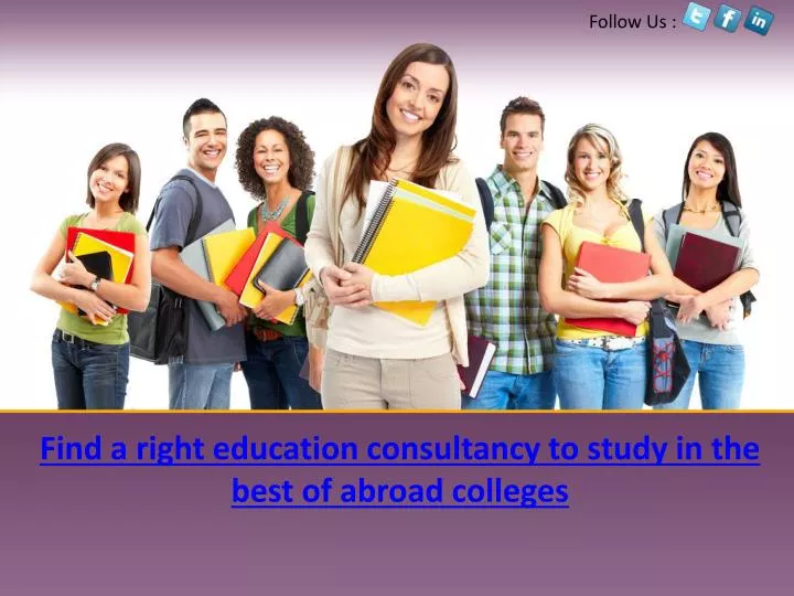 find a right education consultancy to study in the best of abroad colleges
