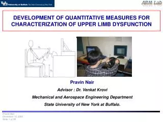 DEVELOPMENT OF QUANTITATIVE MEASURES FOR CHARACTERIZATION OF UPPER LIMB DYSFUNCTION