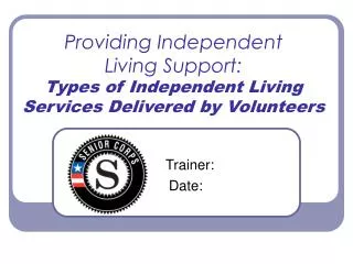 Providing Independent Living Support: Types of Independent Living Services Delivered by Volunteers