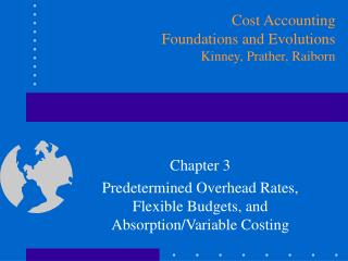 Chapter 3 Predetermined Overhead Rates, Flexible Budgets, and Absorption/Variable Costing