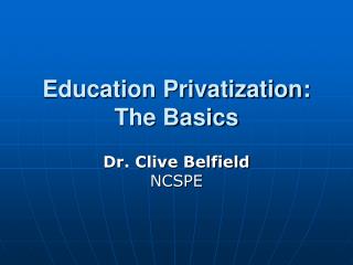 Education Privatization: The Basics