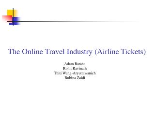 The Online Travel Industry (Airline Tickets)