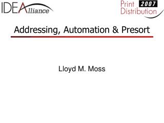 Addressing, Automation &amp; Presort