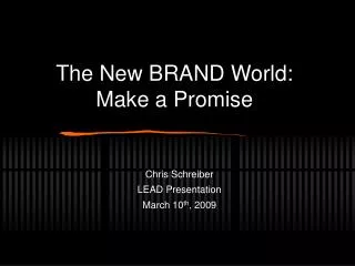 The New BRAND World: Make a Promise