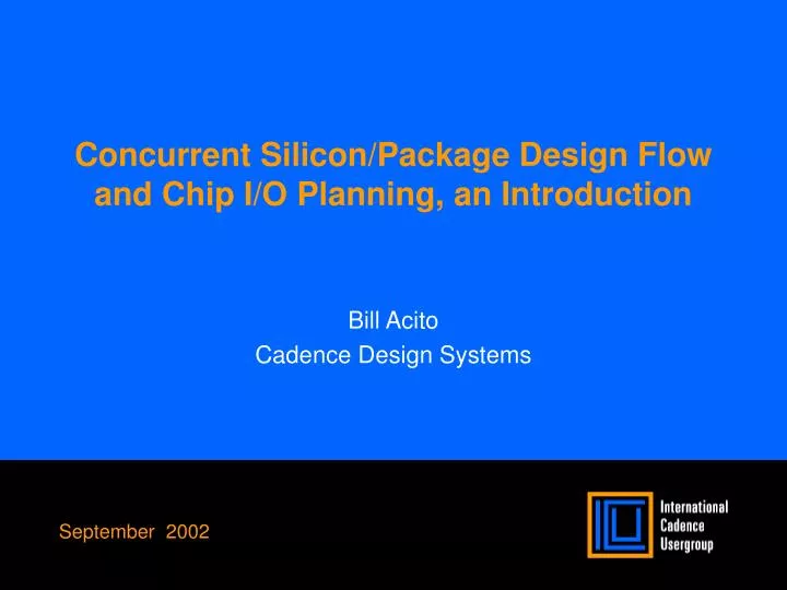 concurrent silicon package design flow and chip i o planning an introduction