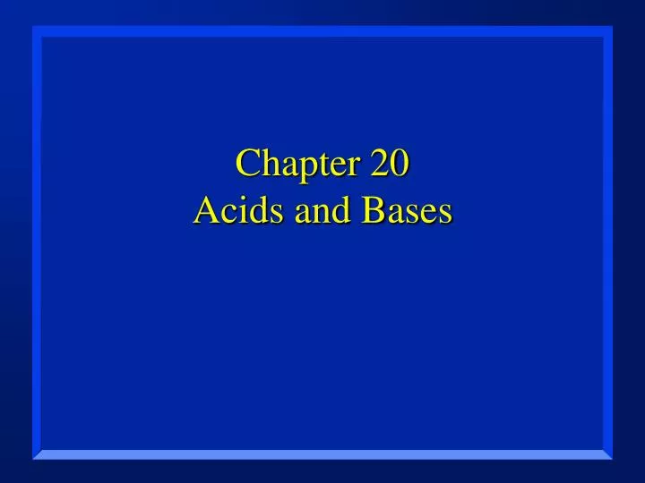 chapter 20 acids and bases
