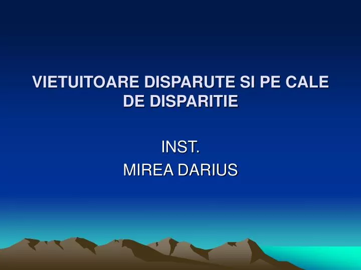 vietuitoare disparute si pe cale de disparitie