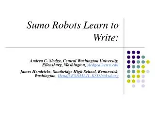 Sumo Robots Learn to Write: