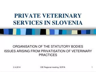PRIVATE VETERINARY SERVICE S IN SLOVENIA