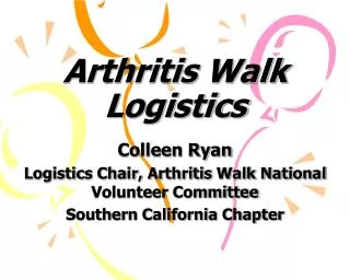 Arthritis Walk Logistics