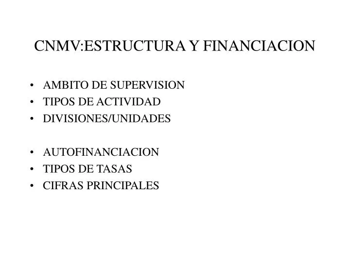 cnmv estructura y financiacion