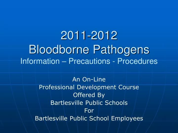 2011 2012 bloodborne pathogens information precautions procedures