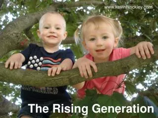 The Rising Generation