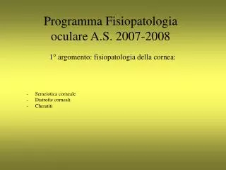 Programma Fisiopatologia oculare A.S. 2007-2008