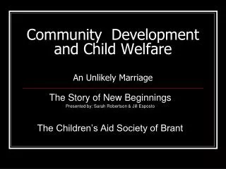 Community Development and Child Welfare An Unlikely Marriage