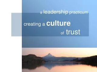creating a culture 			of trust