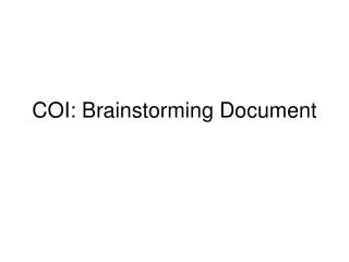 COI: Brainstorming Document
