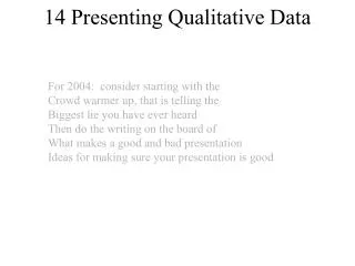 14 Presenting Qualitative Data