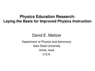 Physics Education Research: Laying the Basis for Improved Physics Instruction