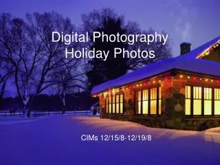 Digital Photography Holiday Photos