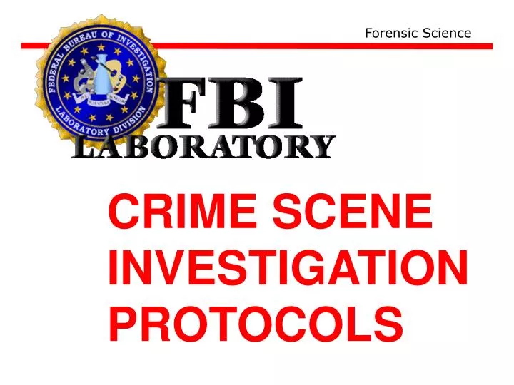 fbi crime scene investigation protocols