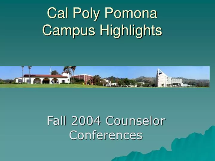 cal poly pomona campus highlights