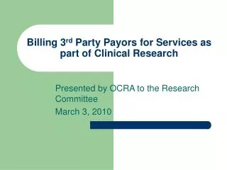 Billing 3 rd Party Payors for Services as part of Clinical Research
