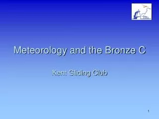 Meteorology and the Bronze C