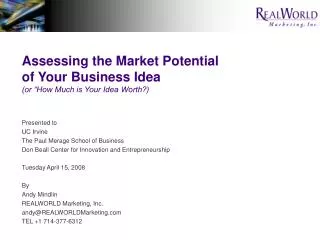 Assessing the Market Potential of Your Business Idea (or “How Much is Your Idea Worth?)