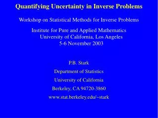 Quantifying Uncertainty in Inverse Problems