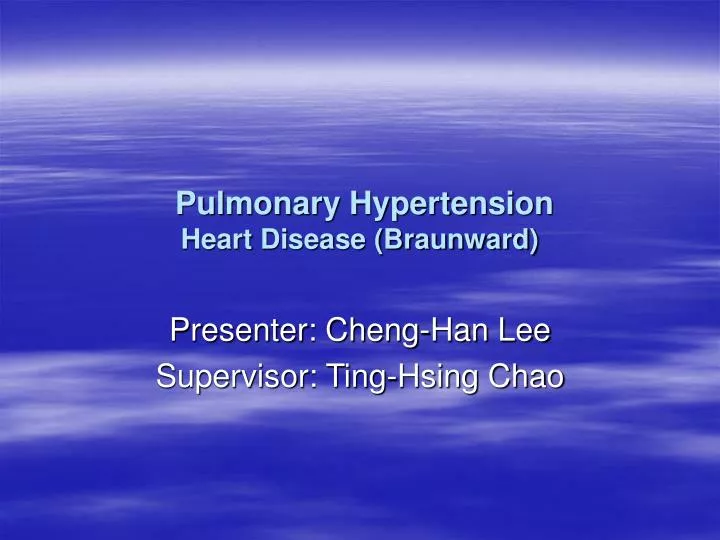 pulmonary hypertension heart disease braunward