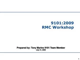 9101:2009 RMC Workshop