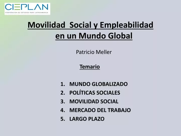 movilidad social y empleabilidad en un mundo global patricio meller