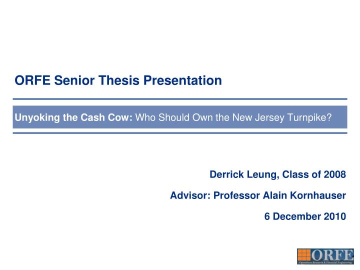 derrick leung class of 2008 advisor professor alain kornhauser 6 december 2010