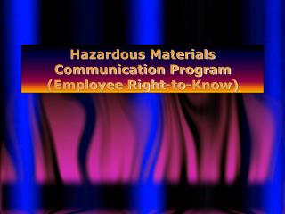 Hazardous Materials Communication Program (Employee Right-to-Know)