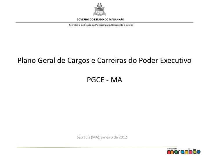 plano geral de cargos e carreiras do poder executivo pgce ma