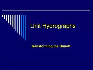 Unit Hydrographs