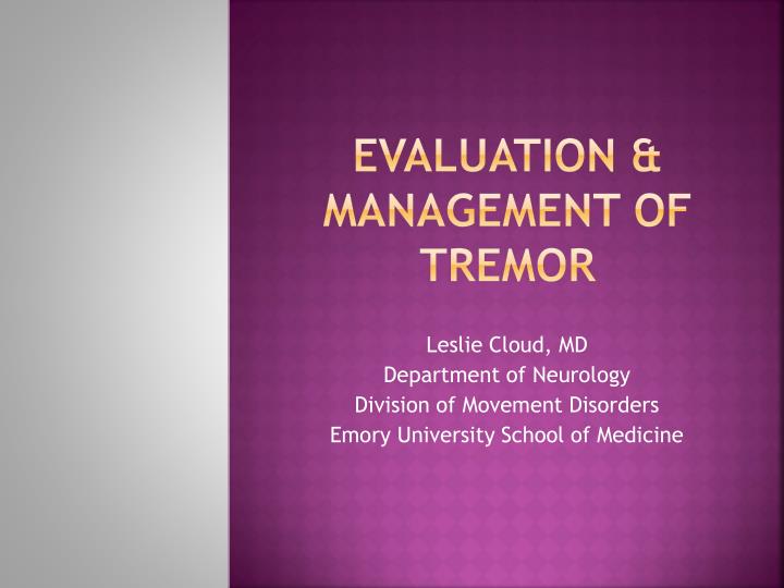 evaluation management of tremor