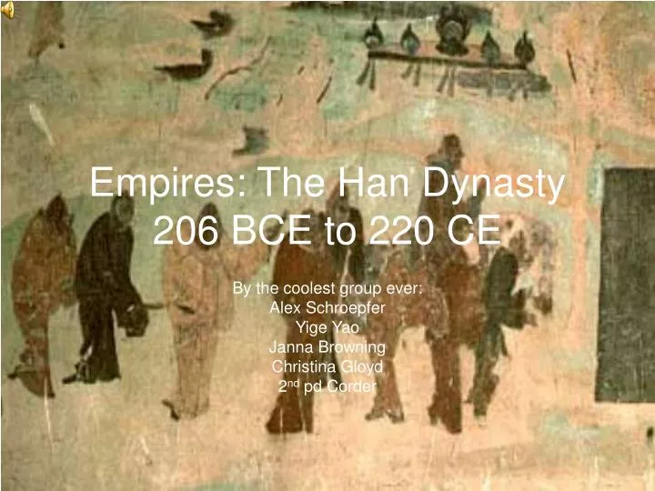 empires the han dynasty 206 bce to 220 ce