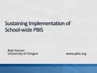 Sustaining Implementation of School-wide PBIS
